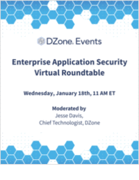 DZone's Enterprise Application Security Virtual Roundtable