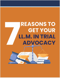 7 Reasons to Get Your LL.M. in Trial Advocacy