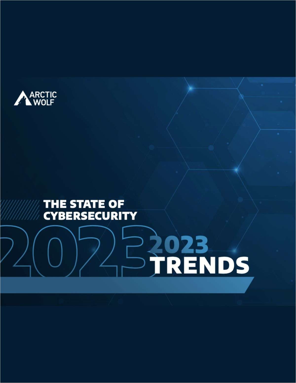 The State of Cybersecurity: 2023 Trends Report