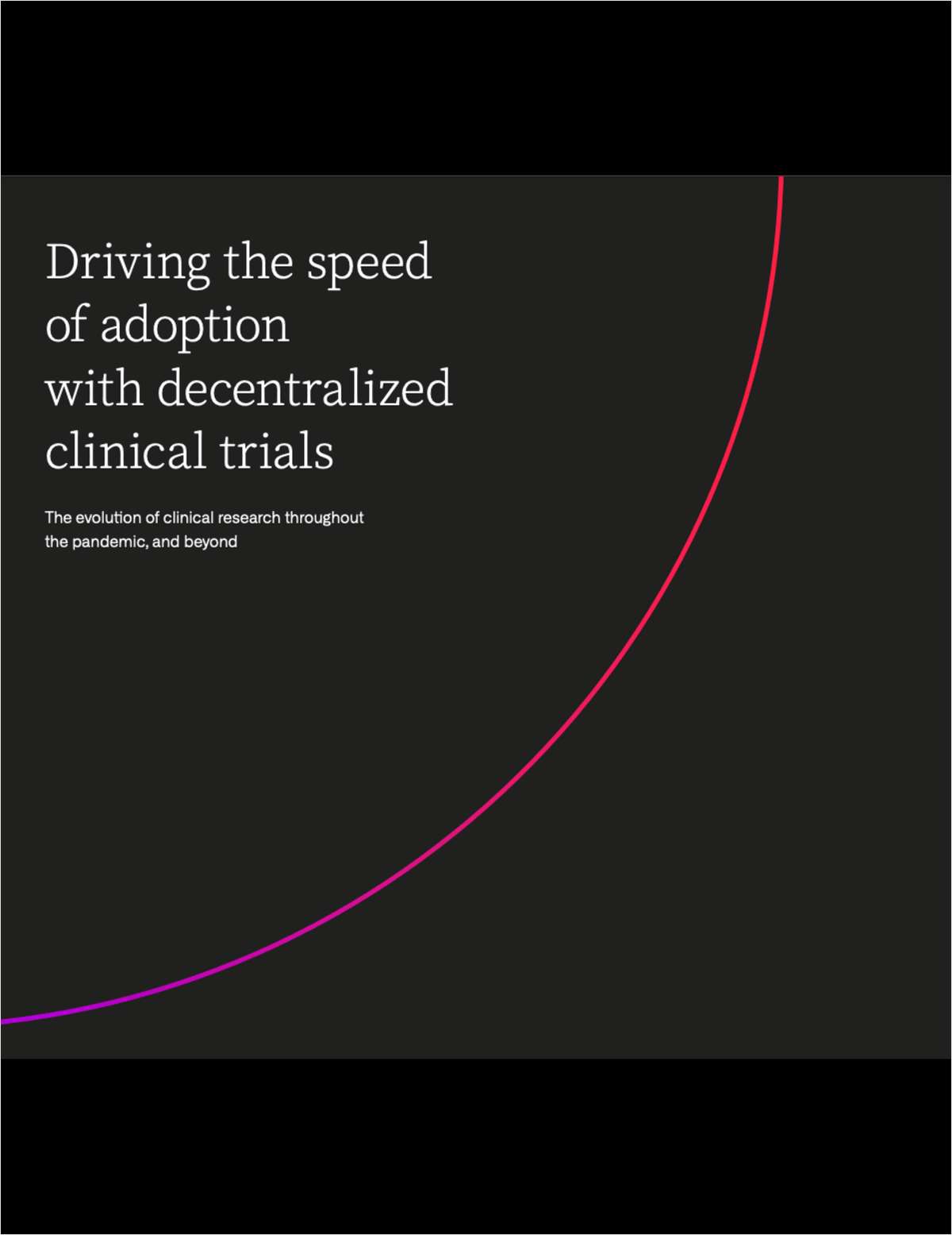 Driving the speed of adoption with decentralized clinical trials