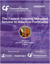 The Fastest Growing Managed Service to Attach to FortiGates