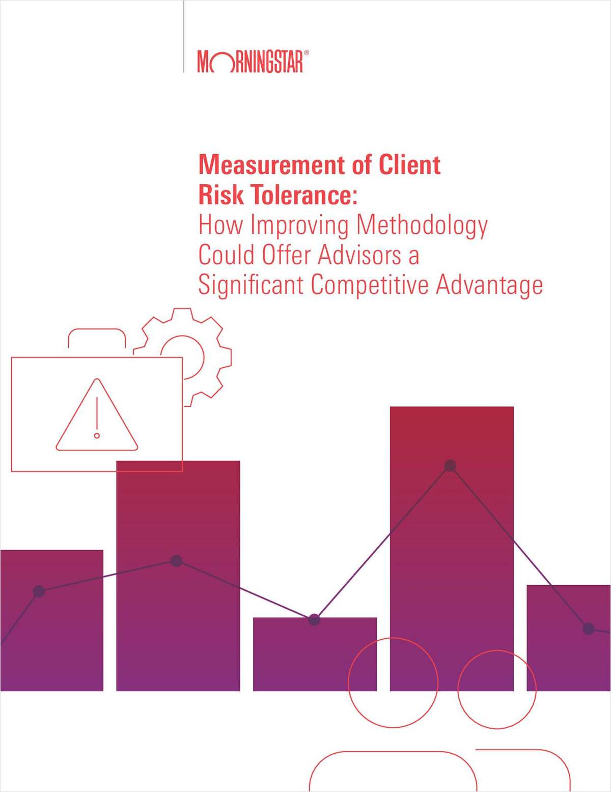 Measurement of Client Risk Tolerance: How Improving Methodology Could Offer Advisors a Significant Competitive Advantage
