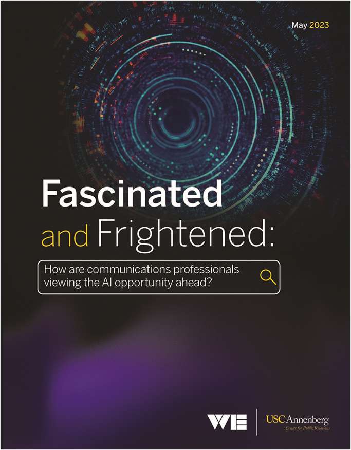 Fascinated and Frightened: How are communications professionals viewing the AI opportunity ahead?