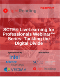 SCTE® LiveLearning for Professionals Webinar™ Series: Tackling the Digital Divide