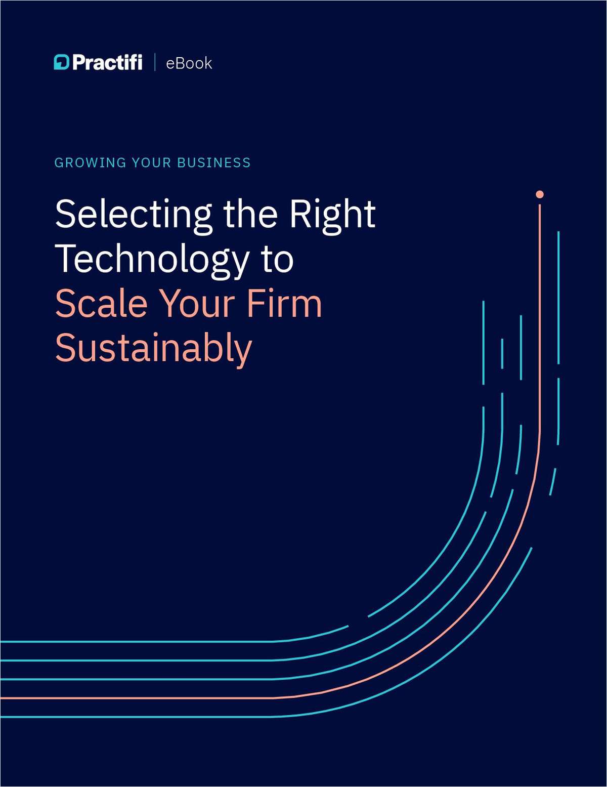 Growing Your Business: Selecting the Right Technology to Scale Your Firm Sustainably