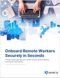 Onboard Remote Workers Securely in Seconds