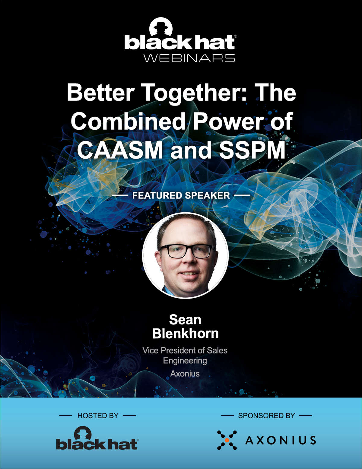 Better Together: The Combined Power of CAASM and SSPM