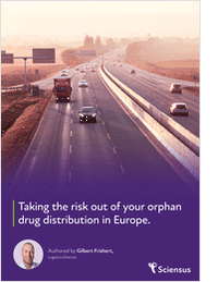 Take the Risk Out of Your Orphan Drug Distribution in Europe