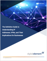 The Definitive Guide to Understanding IP Addresses, VPNs and their Implications  for Businesses