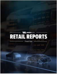 Automotive Retail Reports from WardsAuto | A FIXED OPS EDITION
