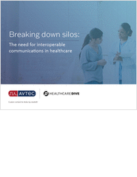 Break Down Healthcare Silos with Interoperable Communications