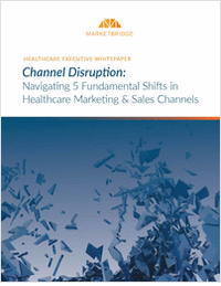 Navigating 5 Fundamental Shifts in Healthcare Marketing & Sales Channels
