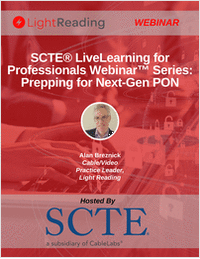 SCTE® LiveLearning for Professionals Webinar™ Series: Prepping for Next-Gen PON