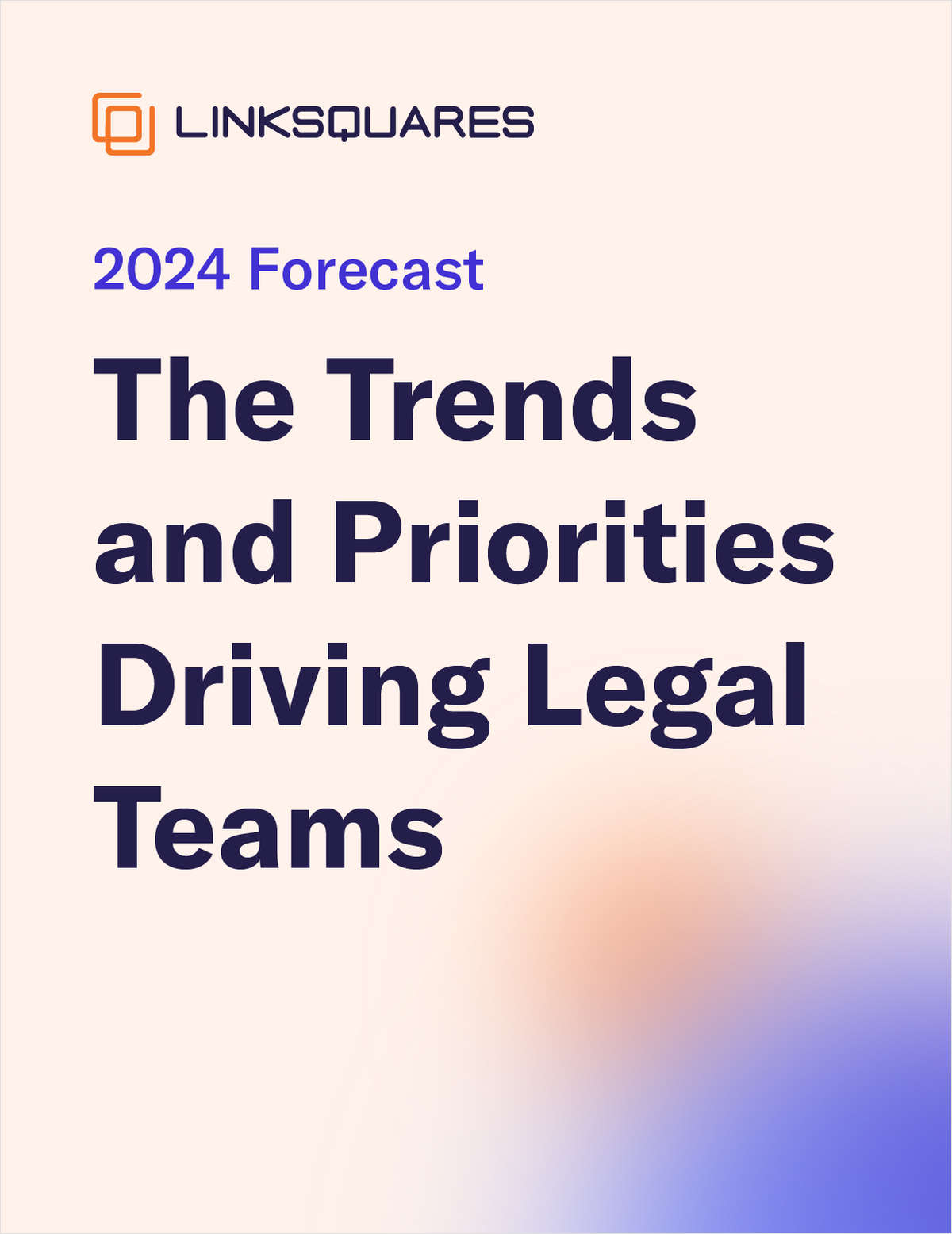 2024 Forecast: The Trends and Priorities Driving Legal Teams