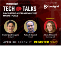 Campaign US Tech Talks: Navigating a Streaming-First Marketplace