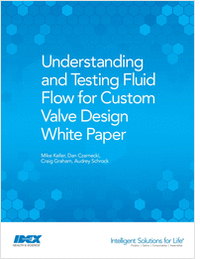 Understanding and Testing Fluid Flow for Custom Valve Design