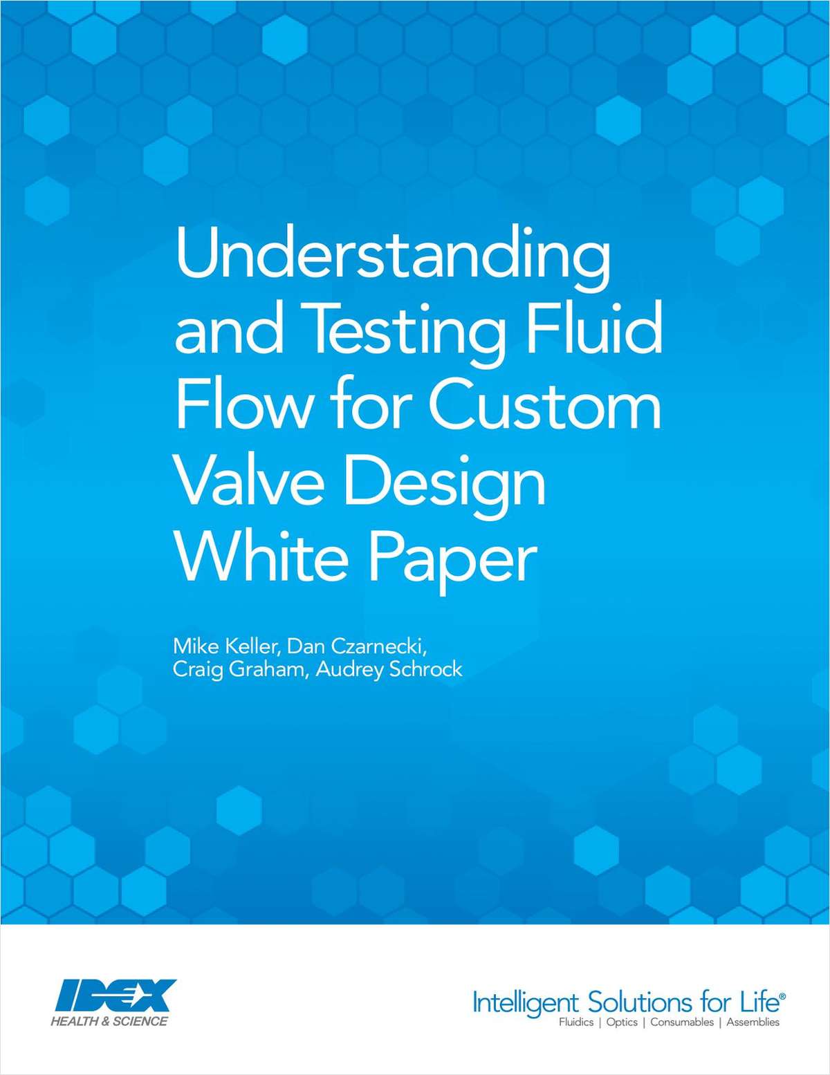 Understanding and Testing Fluid Flow for Custom Valve Design
