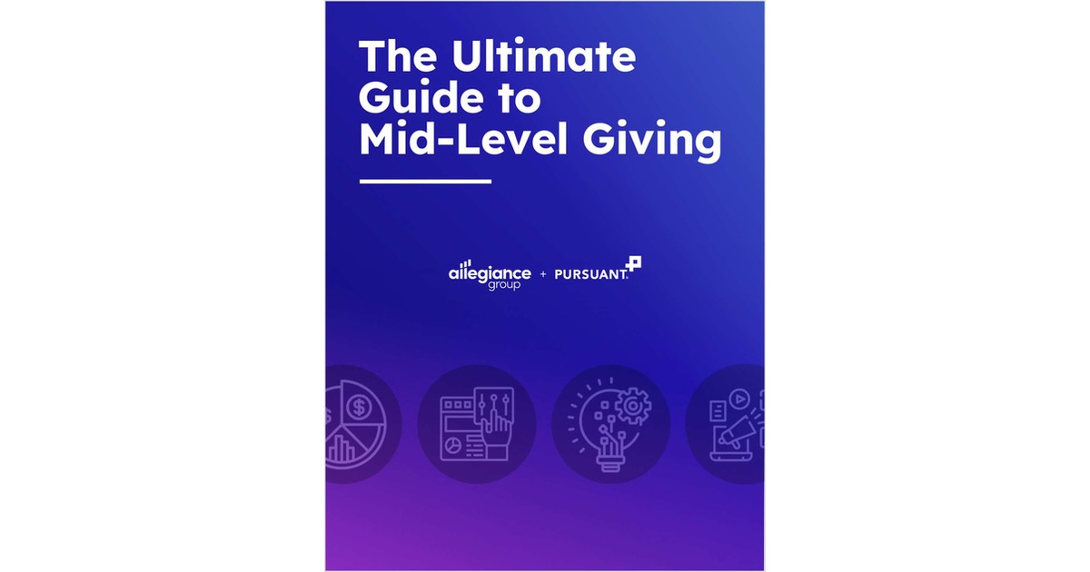 The Ultimate Guide to Mid-Level Giving