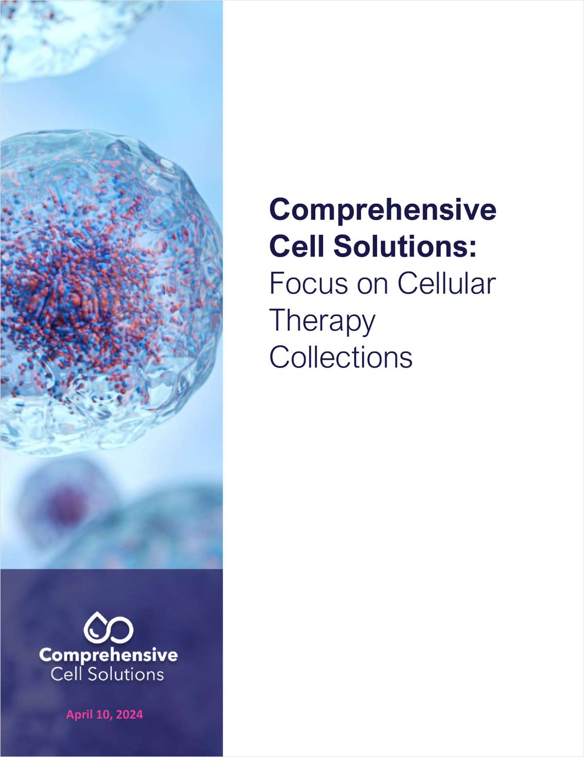 Comprehensive Cell Solutions: Focus on Cellular Therapy Collections