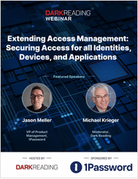 Extending Access Management:  Securing Access for all Identities, Devices, and Applications