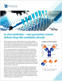 In Vitro Antibodies -- Next-Gen Science Delivers Drug-like Candidates Directly