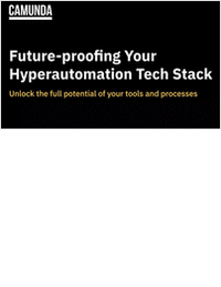 Future-proofing Your Hyperautomation Tech Stack Future-proofing Your Hyperautomation Tech Stack