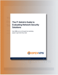 The IT Admin's Guide to Evaluating Network Security Solutions The IT Admin's Guide to Evaluating Network Security Solutions