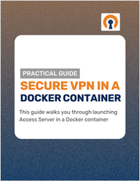 Practical Guide: Secure VPN in a Docker Container Practical Guide: Secure VPN in a Docker Container