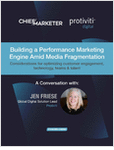 Building a Performance Marketing Engine Amid Media Fragmentation