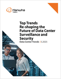 Top Trends Re-shaping the Future of Data Center Surveillance and Security Top Trends Re-shaping the Future of Data Center Surveillance and Security