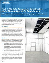 Rapid Install & Less Disruption: Smarter Containment for Data Center Commissioning and HAC