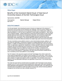 Benefits of the Consistent Hybrid Cloud: A Total Cost of Ownership Analysis of Dell Technologies Cloud