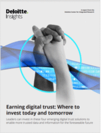 Earning digital trust: Where to invest today and tomorrow