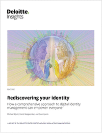 Rediscovering your identity  How a comprehensive approach to digital identity management can empower everyone