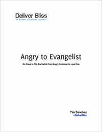 Angry to Evangelist - Six Steps to Flip the Switch from Angry Customer to Loyal Fan