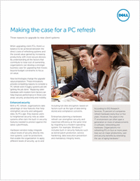 Making the Case for a PC Refresh - Three Reasons to Upgrade to New Client Systems