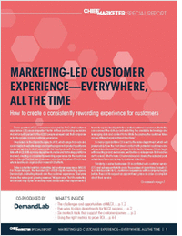 MARKETING-LED CUSTOMER EXPERIENCE--EVERYWHERE, ALL THE TIME
