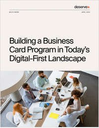Building a Business Card Program in Today's Digital-First Landscape