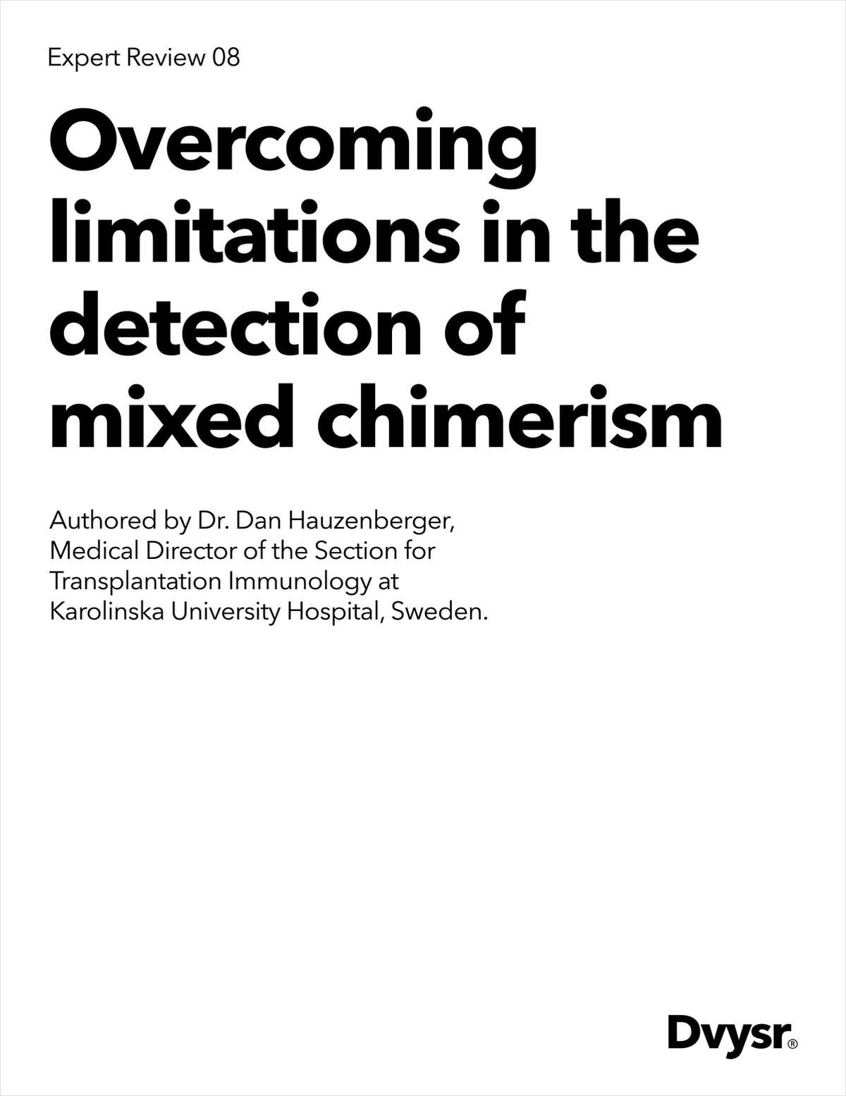 Overcoming Limitations in the Detection of Mixed Chimerism