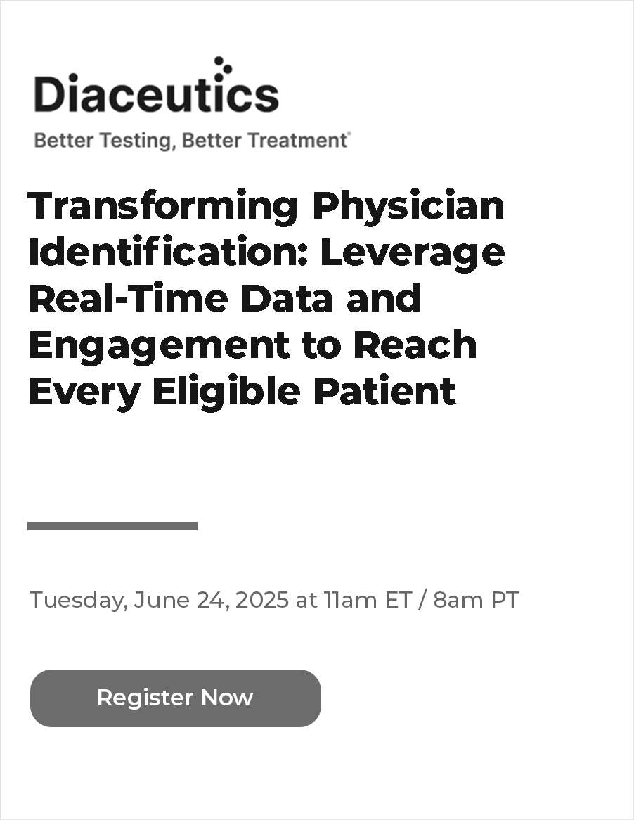 Transforming Physician Identification: Leverage Real-Time Data and Engagement to Reach Every Eligible Patient