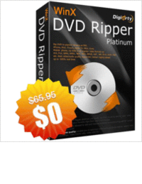 WinX DVD Ripper Platinum - No.1 Fast DVD to Digital Converter for Win/Mac ($65.95 Valued) FREE for a Limited Time