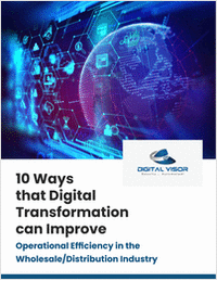 10 Ways That Digital Transformation Improves Operational Efficiency in the Wholesale Distribution Industry