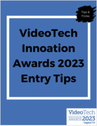 Entry Tips for VideoTech Innovation Awards 2023