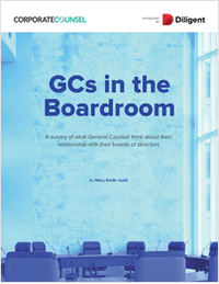 GCs in the Boardroom: What General Counsel Think About their Relationship with their Boards of Directors