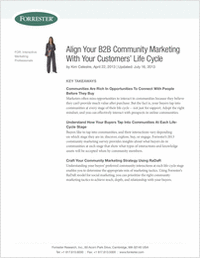 Forrester Research Report:  Align Your B2B Community Marketing to Your Customer's Lifecycle