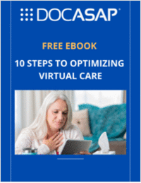 Learn 10 Steps to Optimizing Virtual Care DocASAP