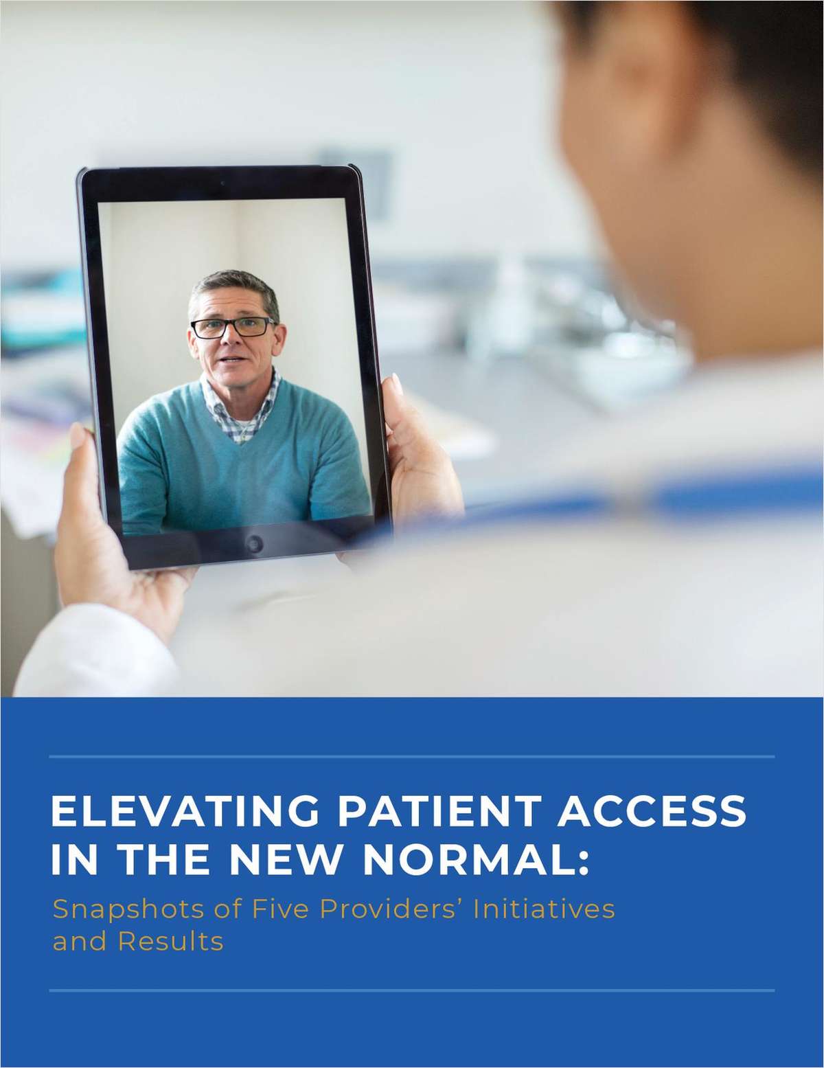 Snapshots of Five Provider Initiatives and Results | Elevating Patient Access