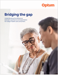 Bridging the Gap: Understand the difference between experience and expectation for today's health care consumers