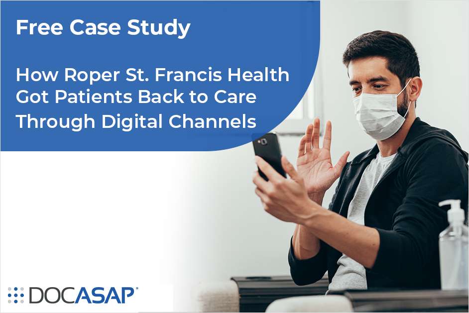 Roper Case Study | Getting Patients Back to Care Through Digital Channels