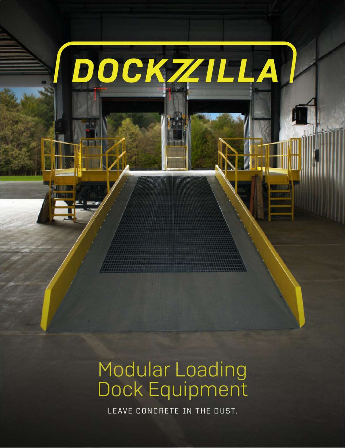 Leave Concrete in the Dust. Get Loading Docks Operational 10x Faster with Dockzilla's Modular Loading Dock Equipment.